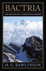cover of Bactria: The History of a Forgotten Empire