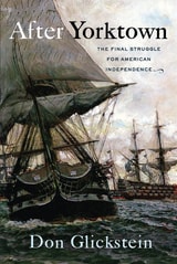 cover of After Yorktown: The Final Struggle for American Independence
