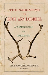 cover of The Narrative of Lucy Ann Lobdell: A Woman's Case for Equality