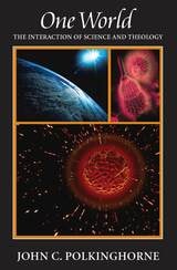 cover of One World: The Interaction of Science and Theology