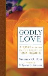 cover of Godly Love: A Rose Planted in the Desert of Our Hearts