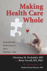 cover of Making Health Care Whole: Integrating Spirituality into Patient Care
