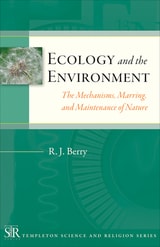 cover of Ecology and the Environment: The Mechanisms, Marrings, and Maintenance of Nature