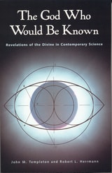 cover of The God Who Would Be Known: Revelations Of Divine Contemporary Science