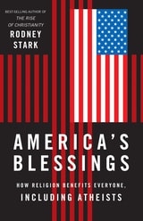 cover of America's Blessings: How Religion Benefits Everyone, Including Atheists