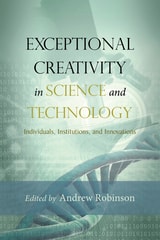 cover of Exceptional Creativity in Science and Technology: Individuals, Institutions, and Innovations