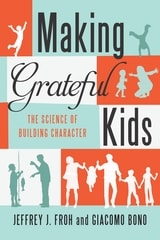 cover of Making Grateful Kids: The Science of Building Character