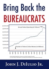 cover of Bring Back the Bureaucrats: Why More Federal Workers Will Lead to Better (and Smaller!) Government