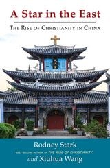 cover of A Star in the East: The Rise of Christianity in China