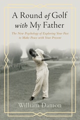 cover of A Round of Golf with My Father: The New Psychology of Exploring Your Past to Make Peace with Your Present
