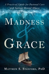 cover of Madness and Grace: A Practical Guide for Pastoral Care and Serious Mental Illness