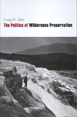 cover of Politics of Wilderness Preservation