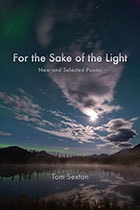 cover of For the Sake of the Light: New and Selected Poems