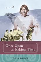 cover of Once Upon an Eskimo Time