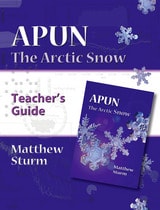 cover of Apun: The Arctic Snow (A Teacher's Guide)