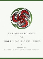 cover of Archaeology of North Pacific Fisheries