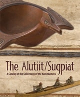 cover of Alutiit/Sugpiat: A Catalog of the Collections of the Kunstkamera