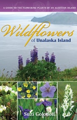 cover of Wildflowers of Unalaska Island: A Guide to the Flowering Plants of an Aleutian Island, Second Edition