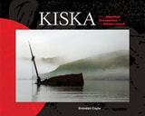 cover of Kiska: The Japanese Occupation of an Alaska Island