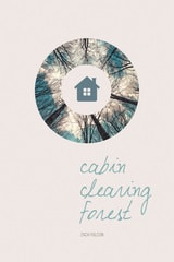 cover of Cabin, Clearing, Forest