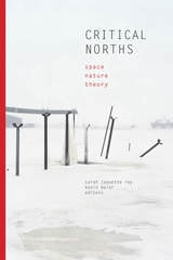 cover of Critical Norths: Space, Nature, Theory