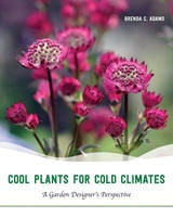cover of Cool Plants for Cold Climates: A Garden Designer's Perspective