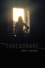 cover of Threadbare: Class and Crime in Urban Alaska