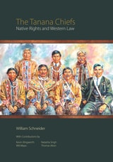 cover of Tanana Chiefs: Native Rights and Western Law