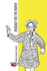 cover of Roughly For the North