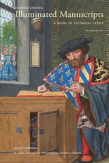 cover of Understanding Illuminated Manuscripts: A Guide to Technical Terms, Revised Edition