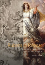 cover of Rubens in Repeat: The Logic of the Copy in Colonial Latin America