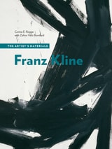 cover of Franz Kline: The Artist's Materials