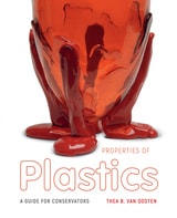 cover of Properties of Plastics: A Guide for Conservators