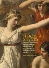 cover of Hersilia's Sisters: Jacques-Louis David, Women, and the Emergence of Civil Society in Post-Revolution France