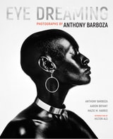 cover of Eye Dreaming: Photographs by Anthony Barboza
