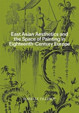 cover of East Asian Aesthetics and the Space of Painting in Eighteenth-Century Europe