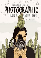 cover of Photographic: The Life of Graciela Iturbide