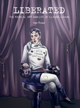 cover of Liberated: The Radical Art and Life of Claude Cahun
