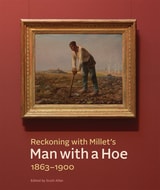 cover of Reckoning with Millet's "Man with a Hoe," 1863–1900