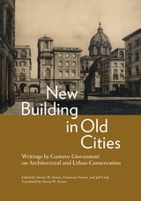 cover of New Building in Old Cities: Writings by Gustavo Giovannoni on Architectural and Urban Conservation