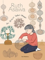 cover of Ruth Asawa: An Artist Takes Shape