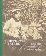 cover of Hippolyte Bayard and the Invention of Photography