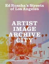 cover of Ed Ruscha's Streets of Los Angeles: Artist, Image, Archive, City
