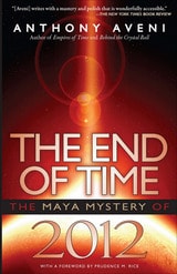 cover of End of Time: The Maya Mystery of 2012