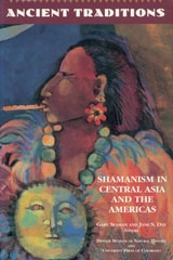 cover of Ancient Traditions: Shamanism in Central Asia and the Americas