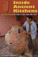 cover of Inside Ancient Kitchens: New Directions in the Study of Daily Meals and Feasts