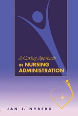 cover of A Caring Approach in Nursing Administration