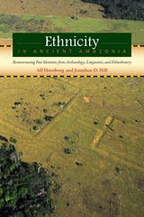 cover of Ethnicity in Ancient Amazonia: Reconstructing Past Identities from Archaeology, Linguistics, and Ethnohistory