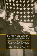 cover of American Women in World War I: They Also Served
