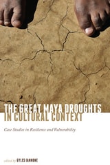 cover of Great Maya Droughts in Cultural Context: Case Studies in Resilience and Vulnerability